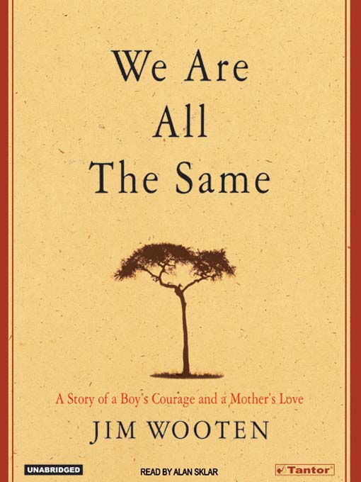 Title details for We Are All the Same by Jim Wooten - Available